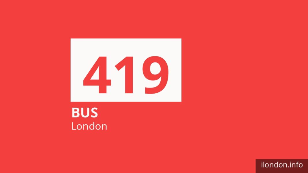 Bus route 419 in London